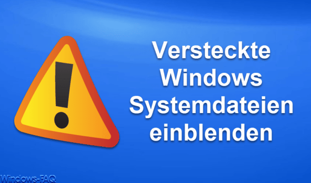 Versteckte Ordner Anzeigen Windows FAQ