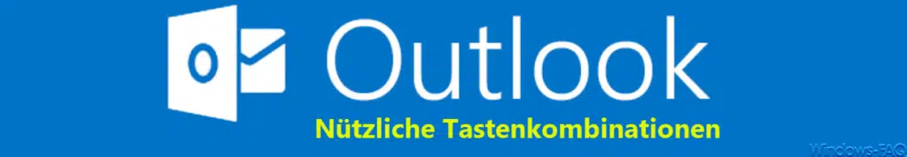 Outlook Tastenkombinationen