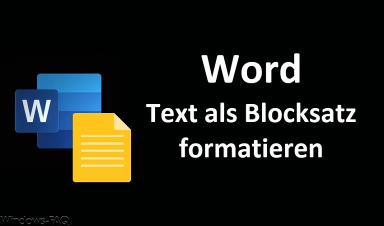 Word Text als Blocksatz formatieren