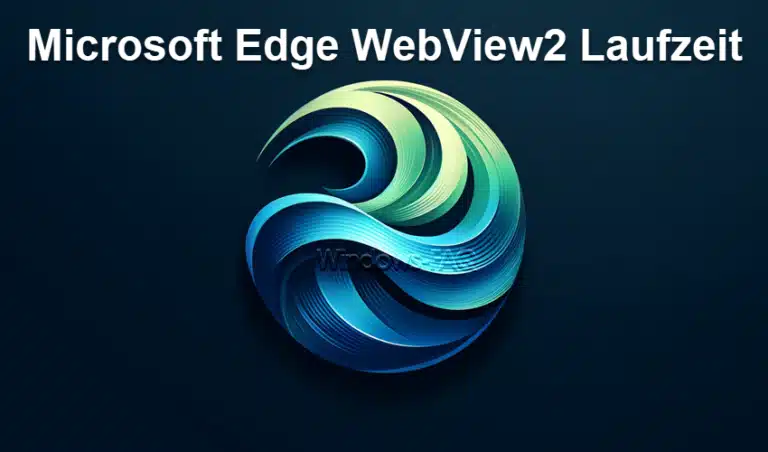 Microsoft Edge WebView2 Laufzeit