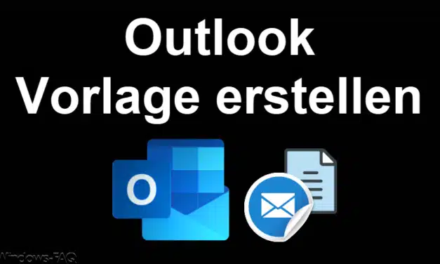 Outlook Vorlage erstellen