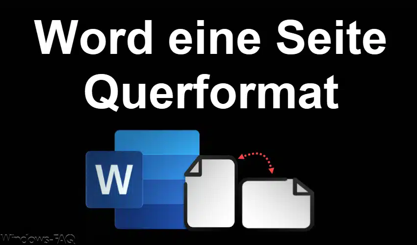 Word eine Seite Querformat