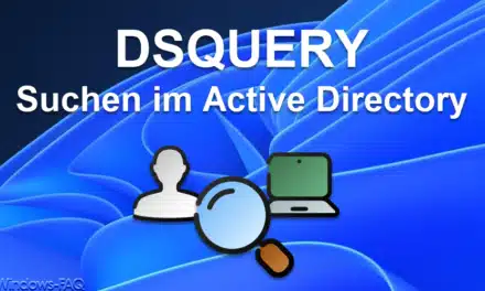 DSQUERY – Suche nach Objekten im Active Directory