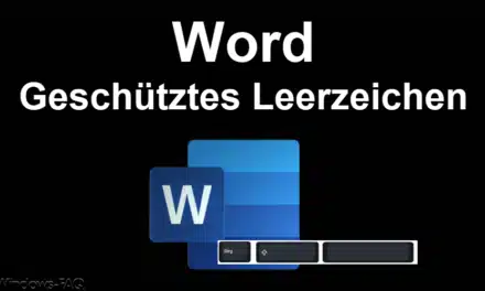 Geschütztes Leerzeichen Word – So geht´s