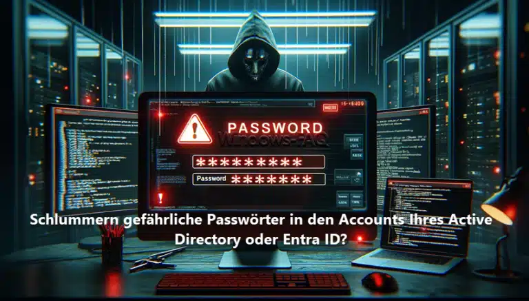 Schlummern gefährliche Passwörter in den Accounts Ihres Active Directory oder Entra ID?