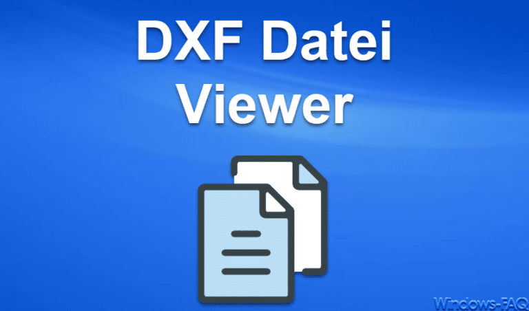 DXF Datei und Viewer