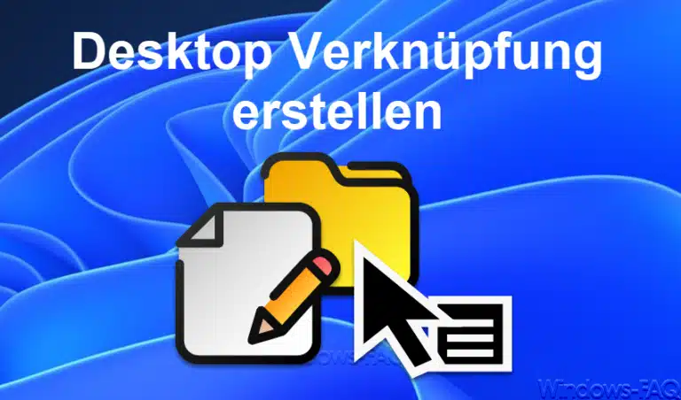 Desktop Verknüpfung erstellen