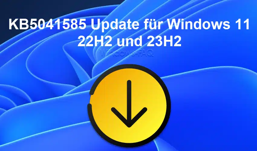 KB5041585 Update für Windows 11 22H2 und 23H2