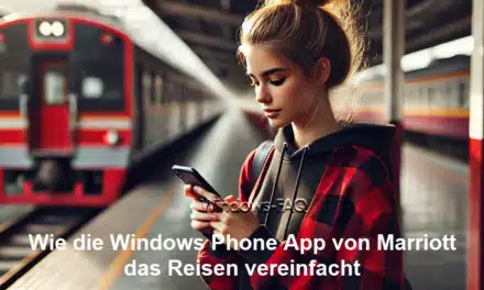 Bleiben Sie verbunden: Wie die Windows Phone App von Marriott das Reisen vereinfacht