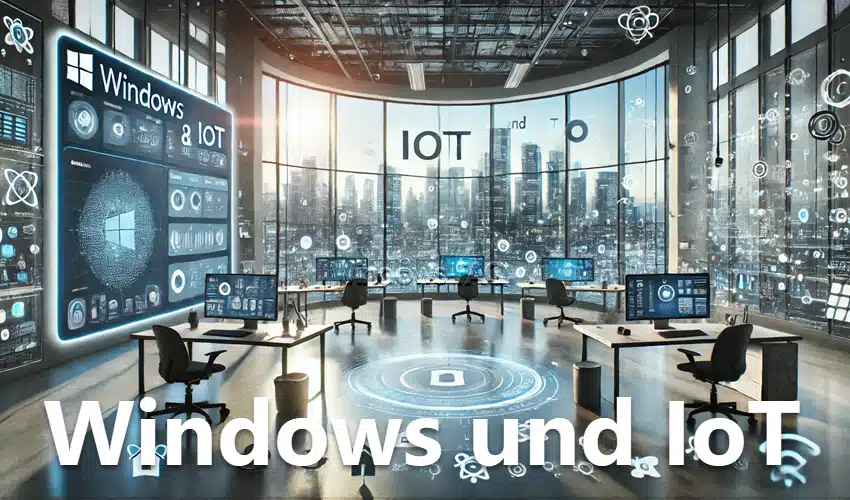 Windows und IoT: Wie man Geräte anschließt und Daten für das Geschäft sammelt