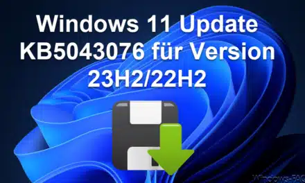 Windows 11 Update KB5043076 für Version 23H2/22H2