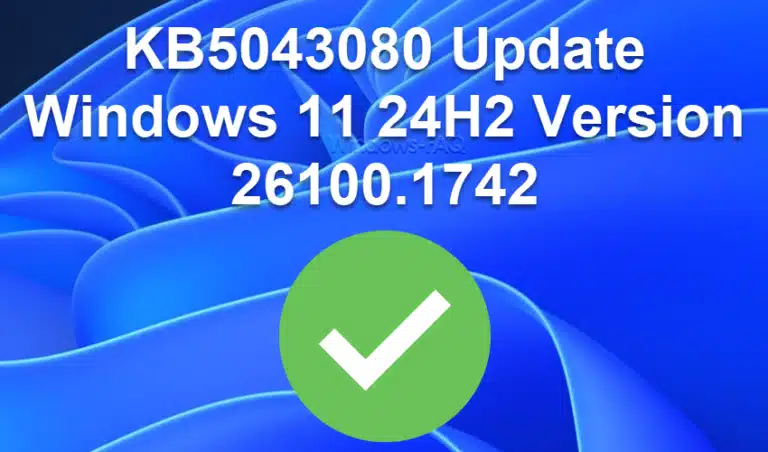 KB5043080 Update Windows 11 24H2 Version 26100.1742