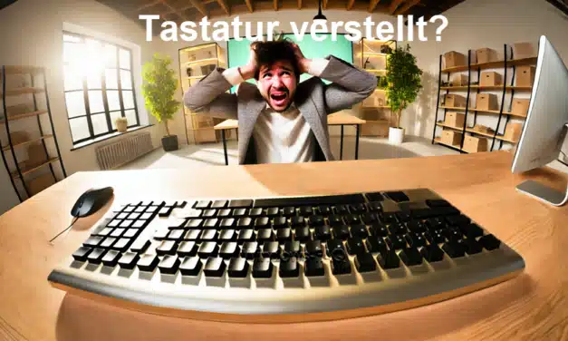 Tastatur verstellt