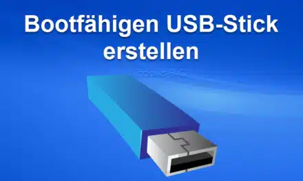 Bootfähigen USB-Stick erstellen