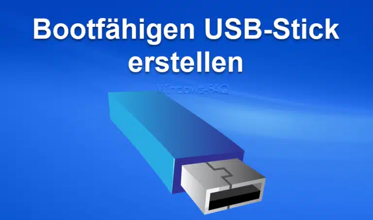 Bootfähigen USB-Stick erstellen