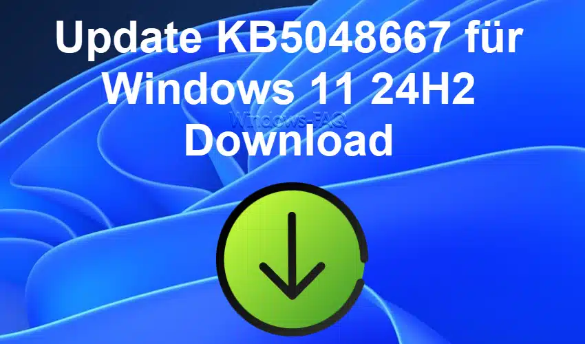 Update KB5048667 für Windows 11 24H2 – Download