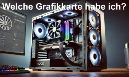 Welche Grafikkarte habe ich?