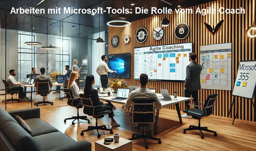 Arbeiten mit Microsoft-Tools: Die Rolle vom Agile Coach