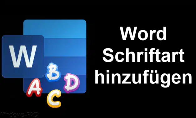 Word Schriftart hinzufügen